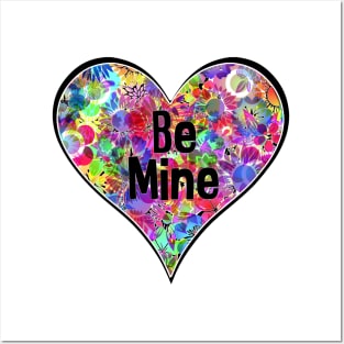 Be Mine Bright Colorful Rainbow Neon Floral Flower Heart Posters and Art